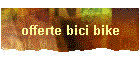 offerte bici bike