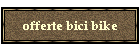 offerte bici bike